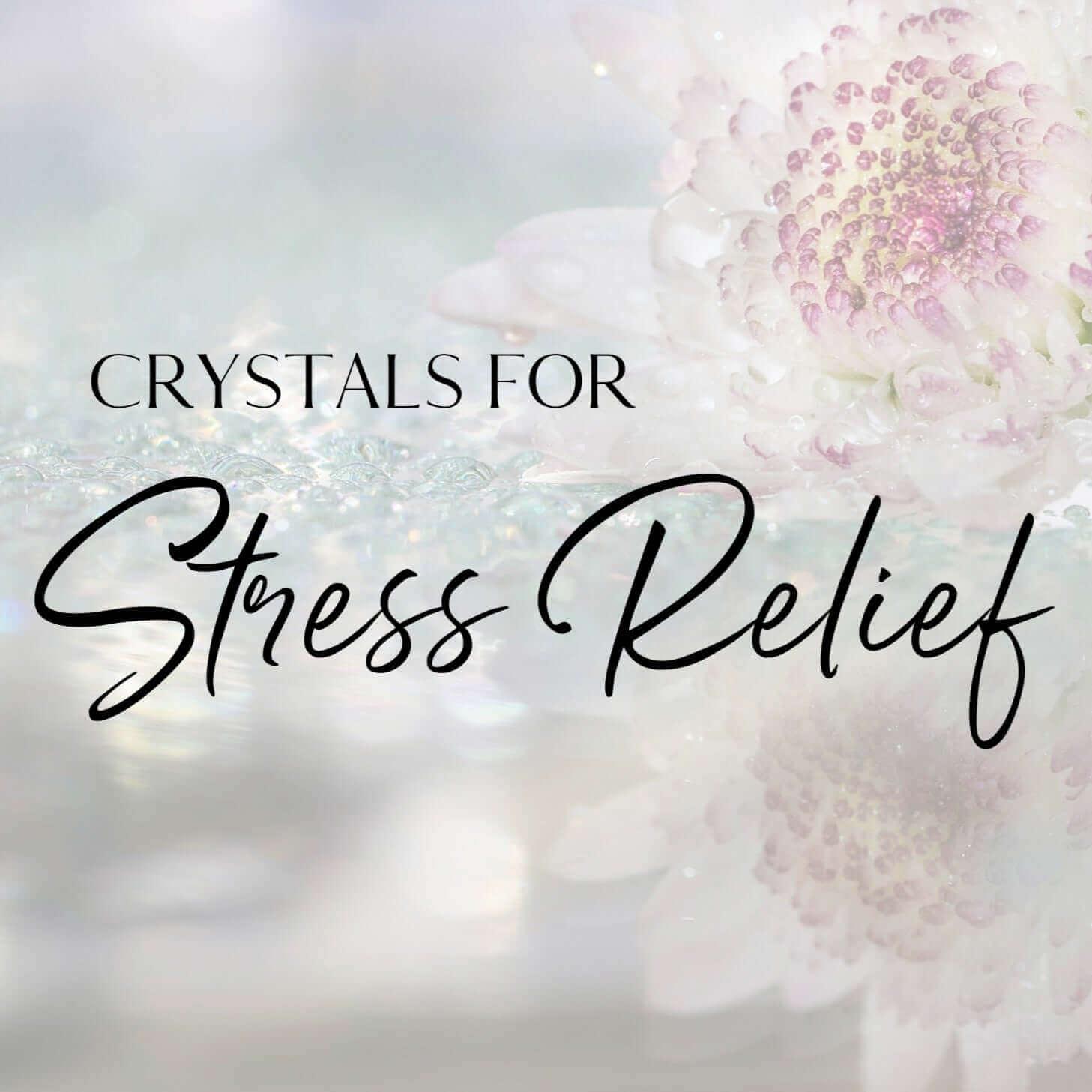 *FREE* Crystals for Stress Relief | MINI GUIDE - Mooncat Crystals