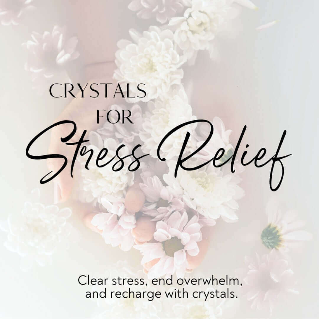 Crystals for Stress Relief | Course Mooncat Crystals